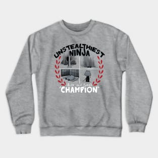 Unstealthiest Ninja Crewneck Sweatshirt